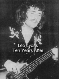 Leo Lyons,Ten Years After: one of the most respected bass players in music.